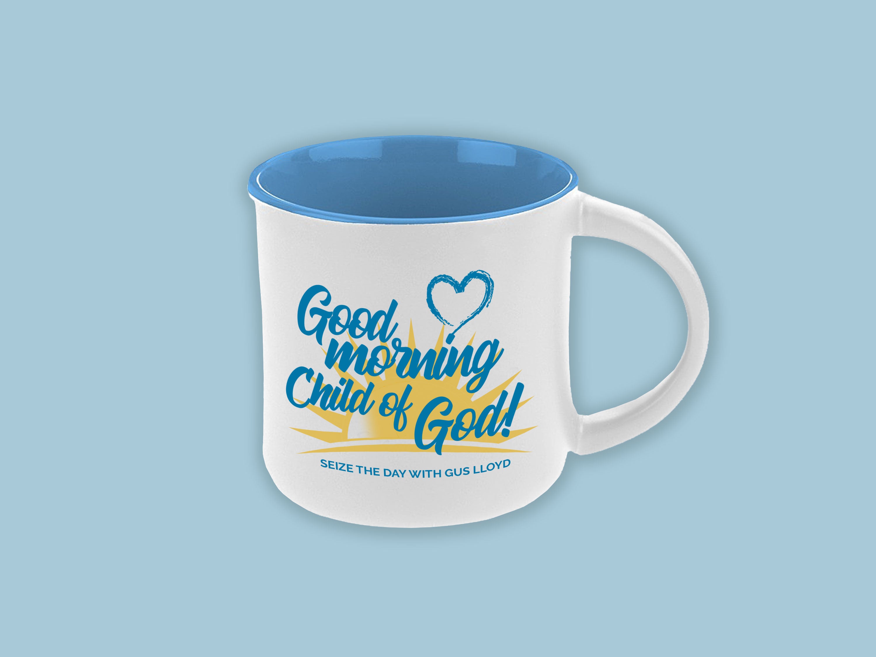Good Morning Child of God Mug